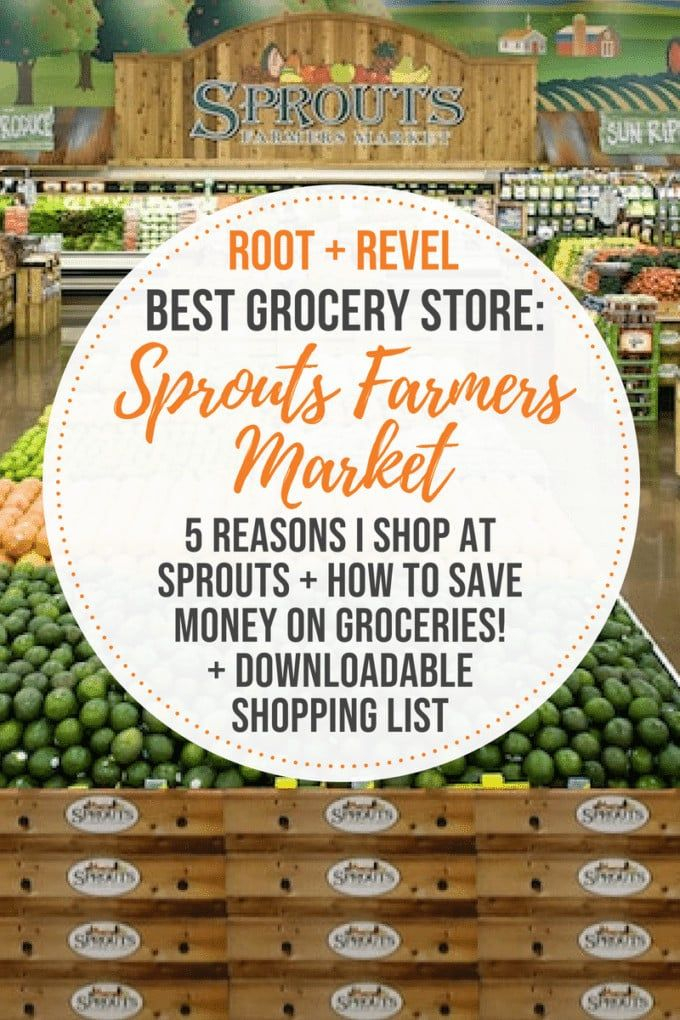 Best Grocery Store 5 Reasons I Shop At Sprouts Farmers 