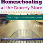 Homeschooling At The Grocery Store FREE Printable Pack