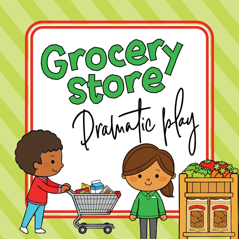 Grocery Store Dramatic Play Printables Activities For Kids 