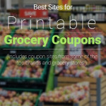 61 Best Sites For Printable Grocery Coupons Are You Using