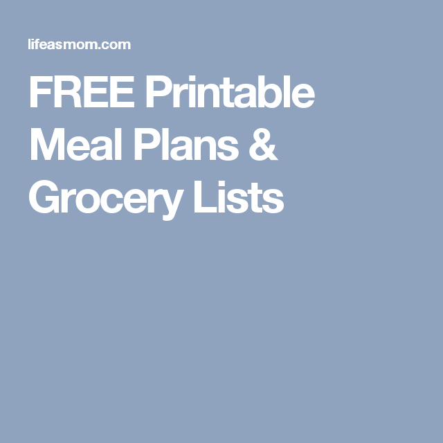 FREE Printable Meal Plans Grocery Lists Meal Plan 