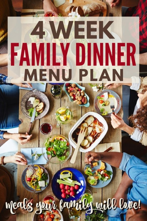 4 Full Weeks Of Dinner Ideas That Are Family friendly And 
