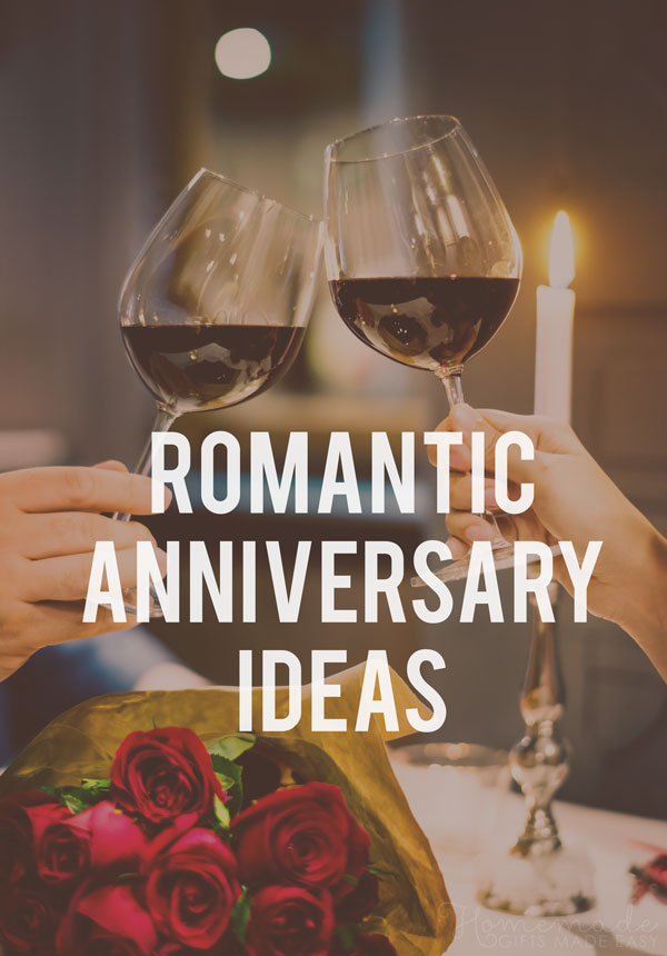 40 Best Anniversary Ideas Fun Romantic Things To Do