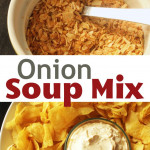 Homemade Dry Onion Soup Mix To Replace The Packets In 2020