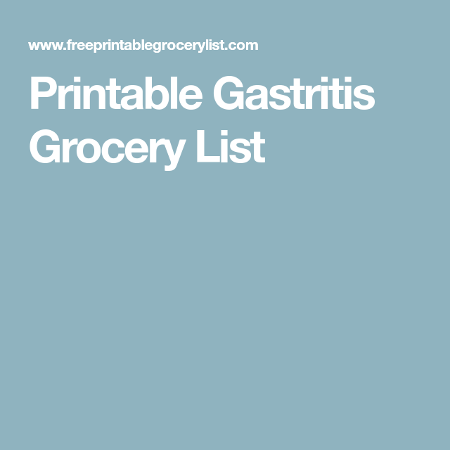 Printable Gastritis Grocery List Grocery Lists Grocery 